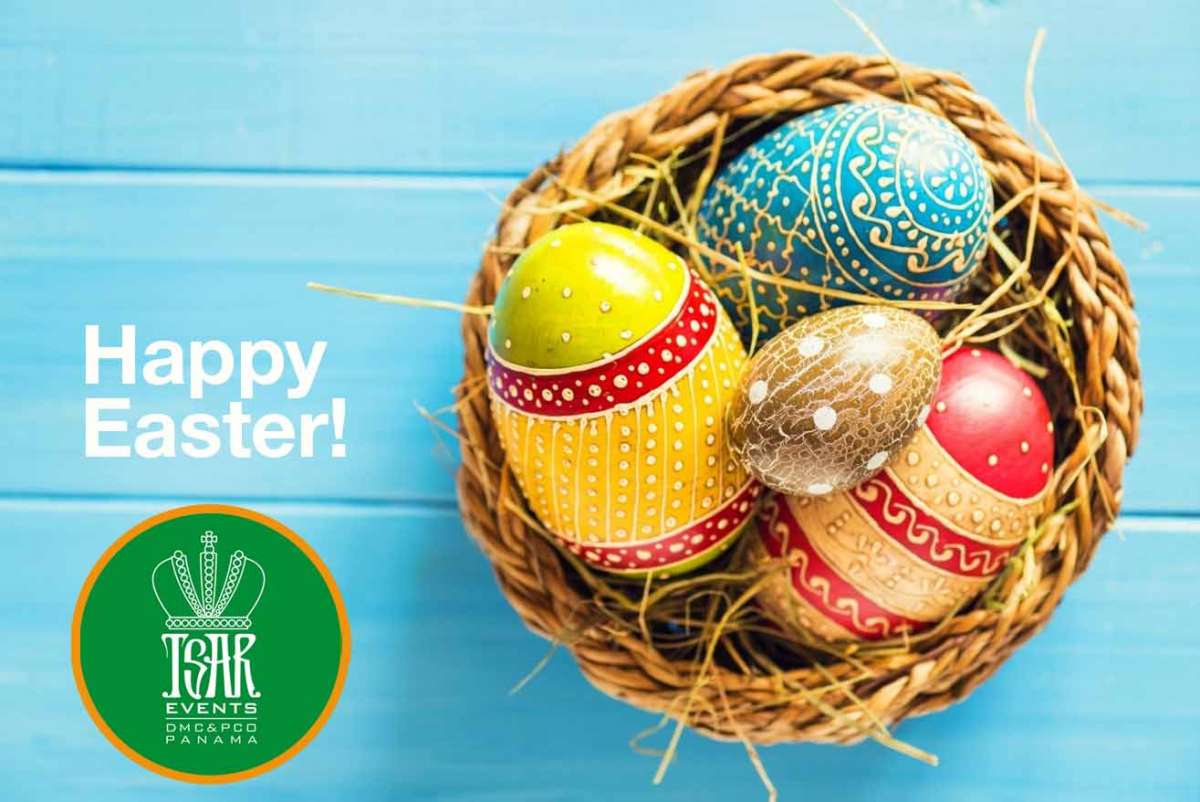 Wishes of HAPPY EASTER from Tsar Events Panama! 